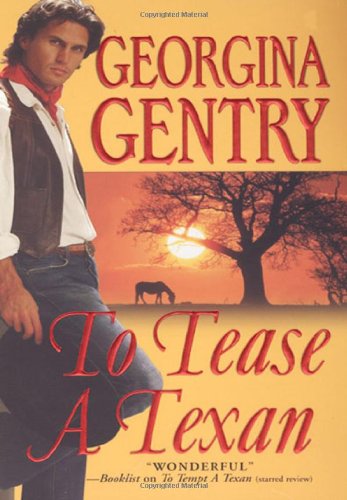 To Tease a Texan (9780821777060) by Gentry, Georgina