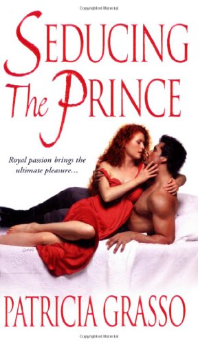 Beispielbild fr Seducing the Prince zum Verkauf von Better World Books