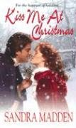 Stock image for Kiss Me at Christmas for sale by Better World Books