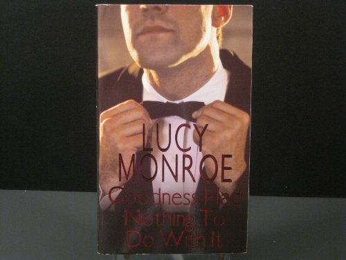 Beispielbild fr Goodness Had Nothing To Do With It (Zebra Contemporary Romance) zum Verkauf von Wonder Book