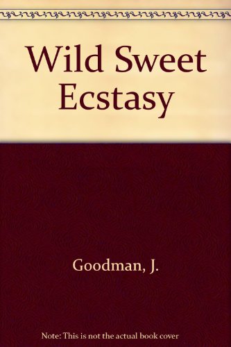 Beispielbild fr Wild Sweet Ecstasy zum Verkauf von Better World Books