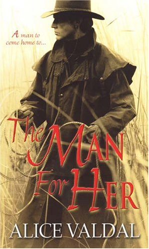 The Man For Her (9780821778364) by Valdal, Alice