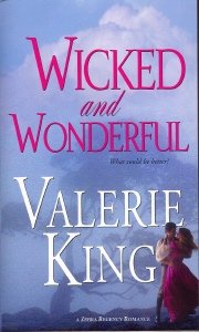 Wicked and Wonderful (Zebra Regency Romance) (9780821778470) by King, Valerie