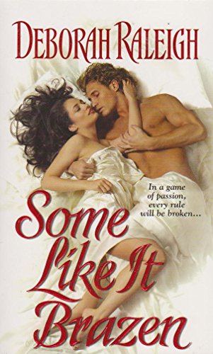 Some Like It Brazen (9780821778579) by Raleigh, Deborah