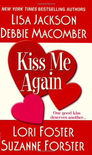 Kiss Me Again (Brava Grielfriends) - Jackson, Lisa, Foster, Lori, Forster, Suzanne, Macomber, Debbie