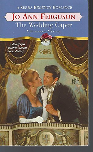 Beispielbild fr The Wedding Caper (Zebra Regency Romance) zum Verkauf von SecondSale