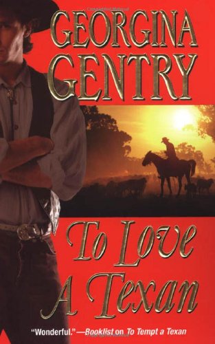 To Love a Texan (9780821779903) by Gentry, Georgina