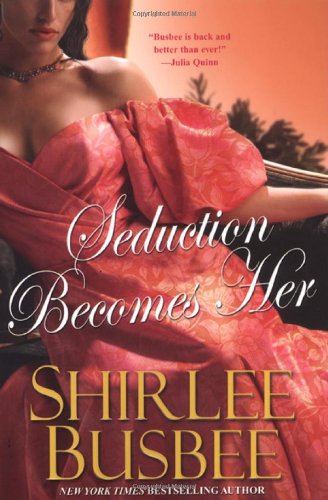 Seduction Becomes Her - Busbee, Shirlee