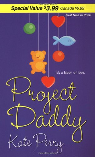 Project Daddy (9780821780282) by Perry, Kate