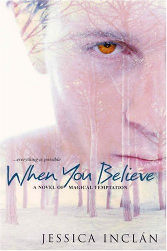 Imagen de archivo de When You Believe (The Believe Trilogy, Book 1) a la venta por Wonder Book