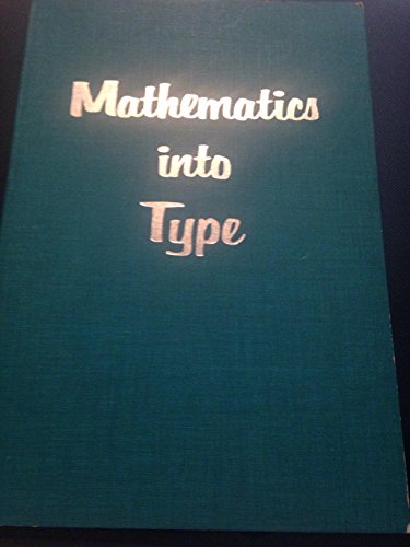 Mathematics into Type; Copy Editing and Proofreading of Mathematics for Editorial Assistants and ...