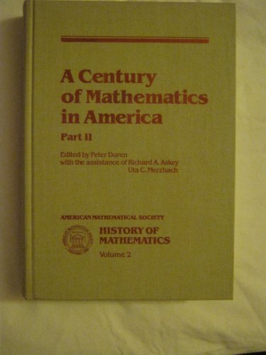 Imagen de archivo de A Century of Mathematics in America, Part 2 (History of Mathematics, Vol. 2) a la venta por Books of the Smoky Mountains
