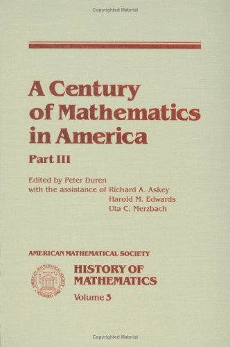 Stock image for A Century of Mathematics in America, Part 3 for sale by Better World Books: West