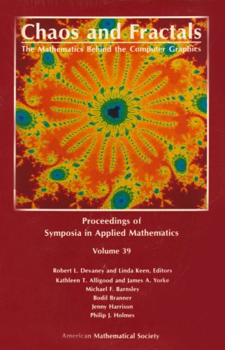 Beispielbild fr Chaos and Fractals: The Mathematics Behind the Computer Graphics (Proceedings of Symposia in Applied Mathematics, 39) zum Verkauf von ThriftBooks-Dallas