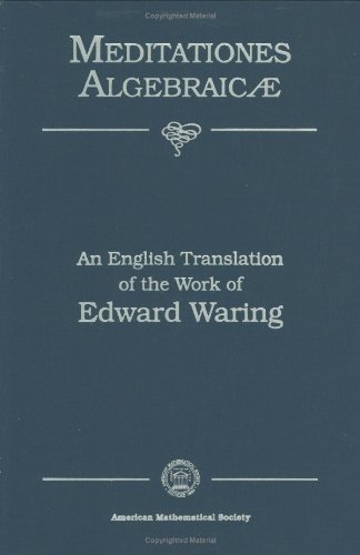 Stock image for Meditationes Algebraicae, an English Translation of the Work of Edward Waring for sale by THE SAINT BOOKSTORE