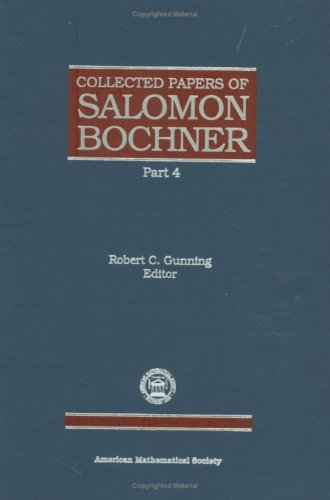 Stock image for Collected Papers of Salomon Bochner, Part 4 (English, German and French Edition) for sale by Browsers' Bookstore, CBA