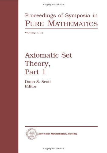 Imagen de archivo de Axiomatic Set Theory, Volume 1 (Symposium in Pure Mathematics Los Angeles July, 1967) a la venta por G. & J. CHESTERS