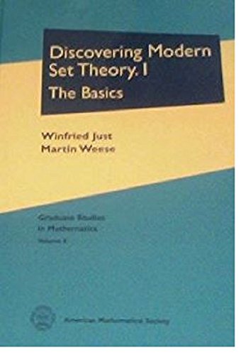

Discovering Modern Set Theory. I: The Basics (Graduate Studies in Mathematics, Vol 8) (Pt.1)