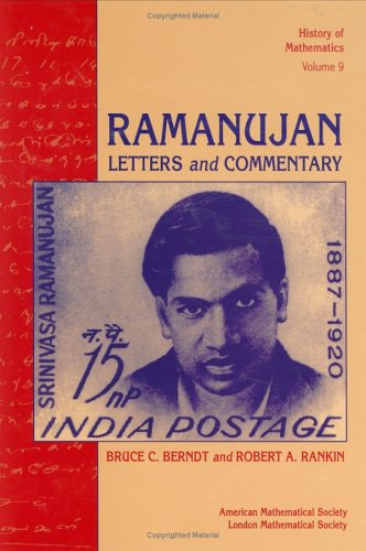 Ramanujan: Letters and Commentary (History of Mathematics) (9780821802878) by Berndt, Bruce C.; Rankin, Robert A.