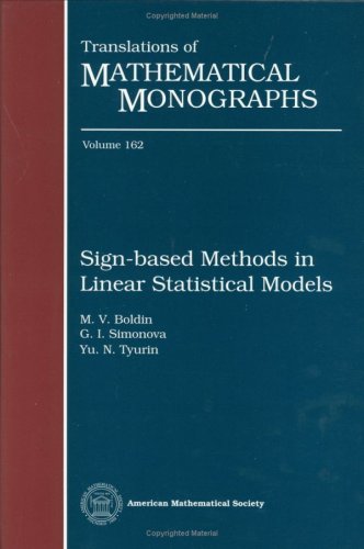 Imagen de archivo de Sign-Based Methods in Linear Statistical Models. Translations of Mathematical Monographs, Volume 162 a la venta por Zubal-Books, Since 1961