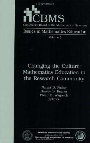 Stock image for Changing the Culture: Mathematics Education in the Research Community (CBMS ISSUES IN MATHEMATICS EDUCATION 5) for sale by Zubal-Books, Since 1961