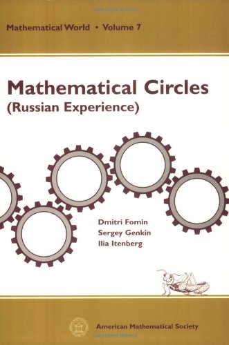 Stock image for Mathematical Circles: Russian Experience (Mathematical World, Vol. 7) for sale by Goodwill of Colorado