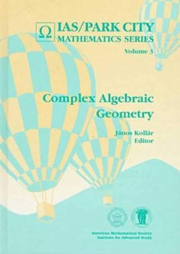 Imagen de archivo de Complex Algebraic Geometry . IASPark City Mathematics Series Volume 3. a la venta por Antiquariaat Ovidius