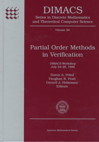 Stock image for Partial Order Methods in Verification. DIMACS Series in Discrete Mathematics and Theoretical Computer Science, Volume 29 for sale by Zubal-Books, Since 1961