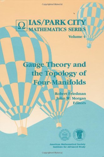 Beispielbild fr Gauge Theory and the Topology of Four-manifolds (IAS/Park City Mathematics) (IAS/Park City Mathematics Series) zum Verkauf von Monster Bookshop