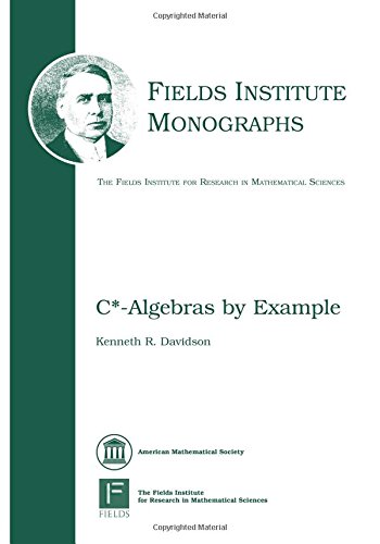 Imagen de archivo de C*-Algebras by Example (Fields Institute Monographs, 6) a la venta por SecondSale