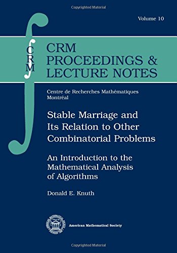 Imagen de archivo de Stable Marriage and Its Relation to Other Combinatorial Problems: An Introduction to the Mathematical Analysis of Algorithms (Crm Proceedings and Lecture Notes, 10) a la venta por Front Cover Books