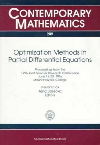 Beispielbild fr Optimization Methods in Partial Differential Equations: Proceedings from the 1996 Joint Summer Research Conference, June 16-20, 1996, Mt. Holyoke College (Contemporary Mathematics) zum Verkauf von Bookmans