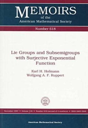 Stock image for Lie Groups and Subsemigroups With Subjective Exponential Function (Memoirs of the American Mathematical Society 618) for sale by Zubal-Books, Since 1961
