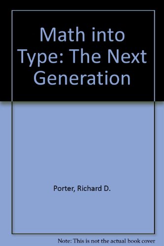 Math into Type: the Next Generation (9780821806449) by Porter, Richard Dawson