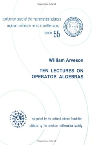 Stock image for Ten Lectures on Operator Algebras (Cbms Regional Conference Series in Mathematics 55) for sale by Zubal-Books, Since 1961