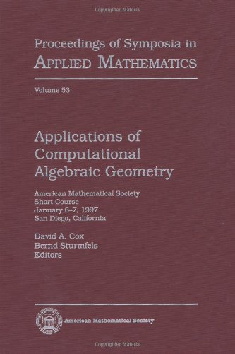 Beispielbild fr Applications of Computational Algebraic Geometry: American Mathematical Society Short Course, January 6-7, 1997. zum Verkauf von Antiquariat Bernhardt