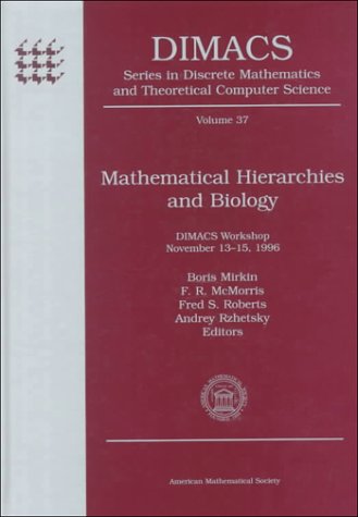 Stock image for Mathematical Hierarchies and Biology: Dimacs Workshop, November 13-15, 1996 (DIMACS SERIES IN DISCRETE MATHEMATICS AND THEORETICAL COMPUTER SCIENCE) for sale by Phatpocket Limited