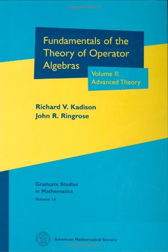 Beispielbild fr Fundamentals of the Theory of Operator Algebras, Vol. 2: Advanced Theory . Graduate Studies in Mathematics, Volume 16 zum Verkauf von Antiquariaat Ovidius