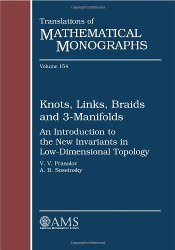 9780821808986: Knots, Links, Braids and 3-Manifolds: An Introduction to the New Invariants in Low-Dimensional Topology (Translations of Mathematical Monographs)