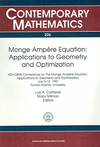 Beispielbild fr Monge Ampere Equation: Applications to Geometry and Optimization : Nsf-cbms Conference on the Monge Ampere Equation, Applications to Geometry and . (Contemporary Mathematics, 226, Band 226) zum Verkauf von medimops