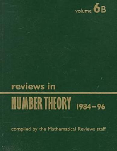 Reviews in Number Theory 1984-96: As Printed in Mathematical Reviews (9780821809372) by [???]