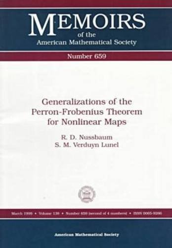 Generalizations of the Perron-Frobenius Theorem for Nonlinear Maps (Memoirs of the American Mathematical Society) (9780821809693) by Nussbaum, Roger D.; Verduyn Lunel, S. M.