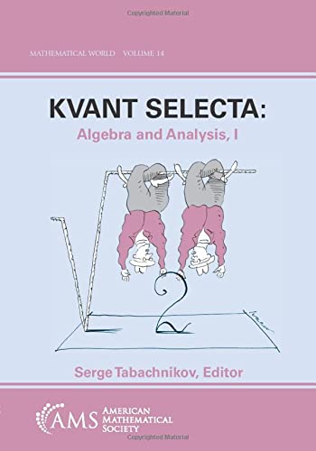 Stock image for Kvant Selecta: Algebra and Analysis I (MATHEMATICAL WORLD) for sale by Mispah books
