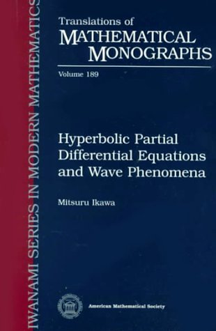 HYPERBOLIC PARTIAL DIFFERENTIAL EQUATIONS AND WAVE PHENOMENA. Translations of Mathematical Monogr...