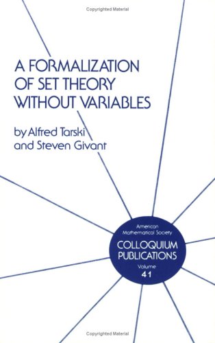 Imagen de archivo de A Formalization of Set Theory Without Variables (Volume 41) a la venta por Anybook.com