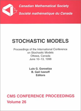 Beispielbild fr Stochastic Models : Proceedings of the International Conference on Stochastic Models in Honour of Professor Donald A. Dawson zum Verkauf von Better World Books: West