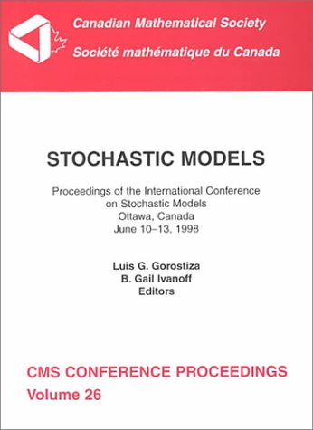 Imagen de archivo de Stochastic Models : Proceedings of the International Conference on Stochastic Models in Honour of Professor Donald A. Dawson a la venta por Better World Books: West