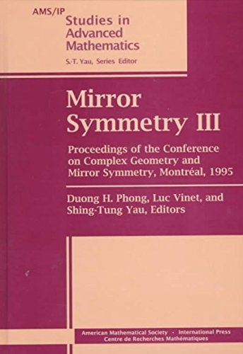 Stock image for Mirror Symmetry III: Proceedings of the Conference on Complex Geometry and Mirror Symmetry, Montreal, 1996 for sale by ThriftBooks-Dallas