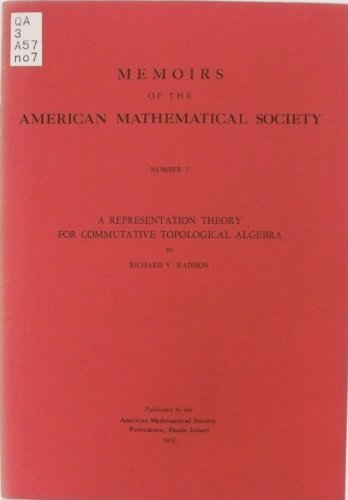 Imagen de archivo de A representation theory for commutative topological algebra. Memoirs of the American Mathematical Society Number 7 a la venta por Zubal-Books, Since 1961