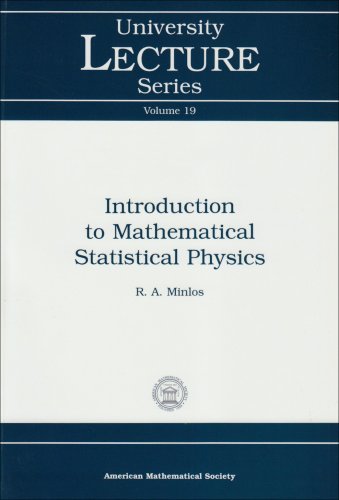 Introduction to Mathematical Statistical Physics (University Lecture Series) (9780821813379) by Minlos, R. A.